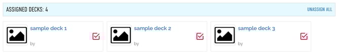 An image of three sample decks with a check box on the right of each one. At the very top right corner is a button for "unassign all".
