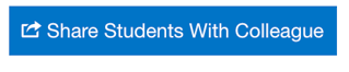 An image of the "share students with colleague" button.