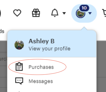 An image of the dropdown from your etsy profile. Purchases is the first option.