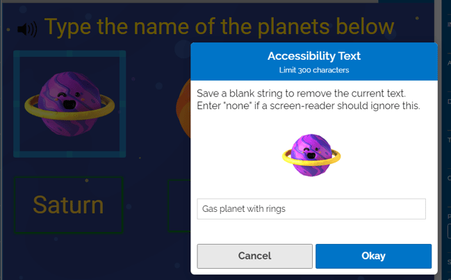 Image of Accessibility Text for an image of Saturn used in a question for naming different planets. The Accessibility text gives a description, "Gas planet with rings" to avoid giving away the answers to the question.
