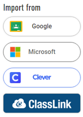 Image showing the different services that you can import classrooms from. Examples shown are "Google", "Microsoft", "Clever", and "ClassLink".
