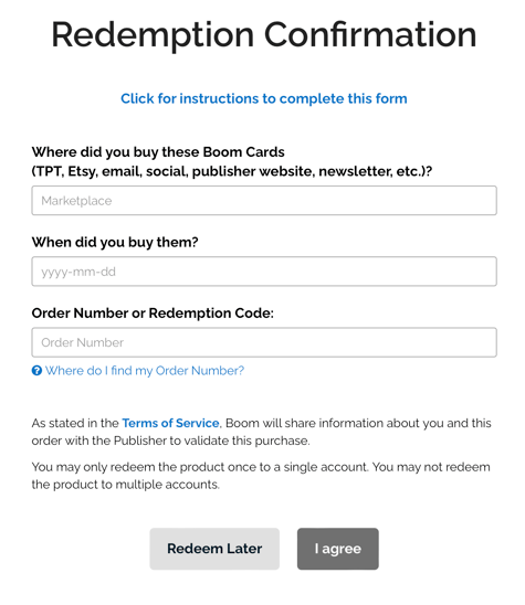 An image of the redemption confirmation. The fillable boxes include "where did you buy these boom cards?", "when did you buy them?", and "order number or redemption code".