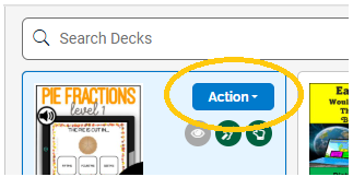 An image of a deck with the Action Menu circled.