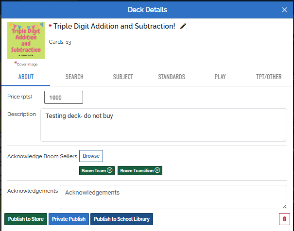 An image of the details tab. It has tabs for "grades", "subject", "about", and "TPT/other" across the top. Under grades there are options for preschool through university, a box to enter keywords, a box to enter price, customizability for card order, and buttons to "delete", "publish to store", and "private publish" across the bottom.