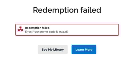 Redemption Failed Error: Error: [Your promo-code is invalid]