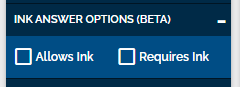 An image showing ink answer options with two options for "allows ink" and "requires ink".